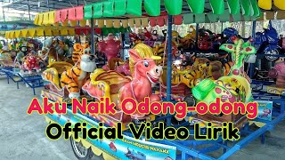 ✅ Naik Odongodong  Official Video Lirik  Lagu Anak Indonesia  Lagu Anak Terkenal  laguanak [upl. by Devaj]