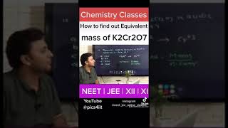 How to find Equivalent mass of K2Cr2O7  chemistry JEE NEET term1 [upl. by Jarrid284]