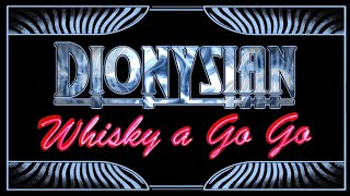 DIONYSIAN  Live at The Whisky a Go Go opening for Richie Kotzen [upl. by Nnawtna701]