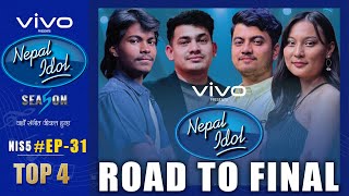 NEPAL IDOL  SEASON 5  ROAD TO FINALE  TOP 4 FINALISTS  EPISODE 31  AP1 HD [upl. by Llennehc135]