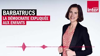 La démocratie expliquée aux enfants  Les Barbatrucs [upl. by Banks]