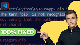 The term PIP is not recognized as cmdlet  VSCode Error FIXED  2024 [upl. by Nylia]