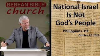 National Israel is NOT Gods People Philippians 33 [upl. by Llirrehs781]