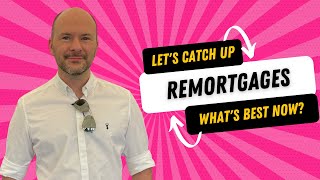 Remortgage Options Explained What is best right now [upl. by Hawger]