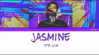 DPR LIVE  Jasmine prod CODE KUNSTHan  Rom  Eng Lyrics [upl. by Ahtis]