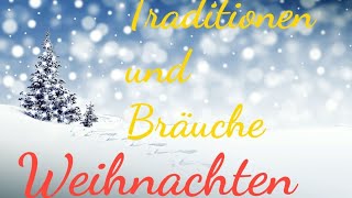 Weihnachten Traditionen und Bräuche [upl. by Aynotan]