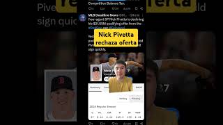 AGENCIA LIBRE MLB NICK PIVETTA RECHAZA A RED SOX mlb redsox mlbnoticias [upl. by Ahsimek]