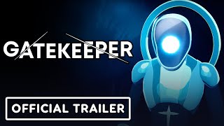 Gatekeeper  Official Reveal Trailer [upl. by Amias]