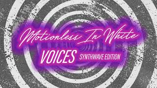 Motionless In White  Voices Synthwave Edition [upl. by Malvina965]