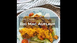 Big Mac Auflauf 🍔 LowCarb Rezept [upl. by Brynne]