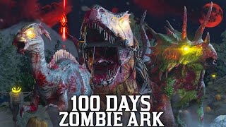 I Spent 100 Days in A Zombie Apocalypse Ark Heres What Happened [upl. by Netsirc]