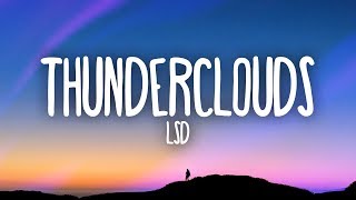 LSD  Thunderclouds Lyrics ft Sia Diplo Labrinth [upl. by Acissaj]