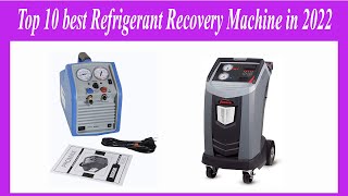 Top 10 best Refrigerant Recovery Machine in 2022 [upl. by Neyuh]