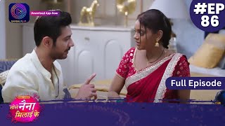 Tose Nainaa Milaai Ke  5 December 2023  Full Episode 86  Dangal TV [upl. by Etteragram]