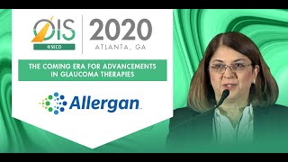 Allergan  The Coming Era for Advancements in Glaucoma Therapies at OISSECO 2020  Atlanta GA [upl. by Ahsenar]