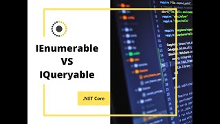 IEnumerable VS IQueryable in NET Core [upl. by Mavilia]