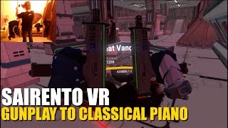 SAIRENTO VR  Slomo Ninja Gunplay to Classical Piano no commentary  HTC Vive [upl. by Danella]