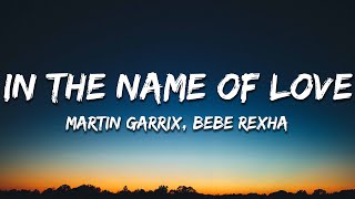 Martin Garrix amp Bebe Rexha  In The Name Of Love Lyrics [upl. by Gladstone]