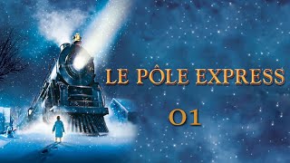 Le Pôle Express 01 [upl. by Aisor]