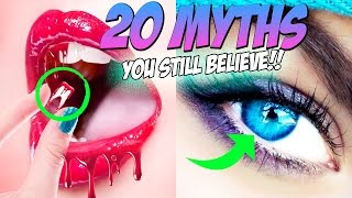 20 MYTHS You Still Believe But SHOULDNT [upl. by Ankney]