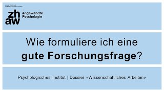 Wie formuliere ich eine gute Forschungsfrage [upl. by Notsruht]