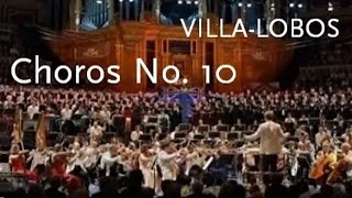 Choros No 10 • VillaLobos • BBC Symphony Orchestra [upl. by Ahtivak513]