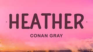 Conan Gray  Heather [upl. by Ynohtna]