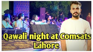 Qawali night at comsats Lahore  DAY 5 in Lahore episode 6 [upl. by Malina]