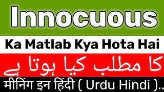 Innocuous Meaning  Innocuous Meaning In Urdu  Innocuous Ka Matlab Kya Hai  Innocuous Ka Meaning [upl. by Gladstone]