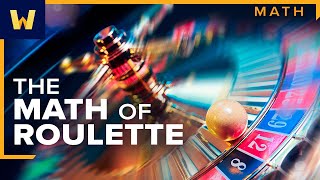 The Mathematics of Roulette I Understanding Casino Games [upl. by Eedya]