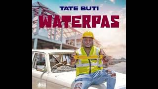 Tate Buti ft Dr Tawanda ft Chile 84 and DJ VuyoChimwemwewaterpas2023 new released [upl. by Neelyk476]