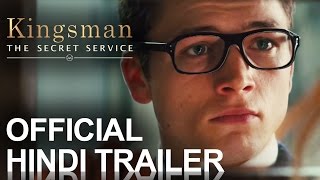 Kingsman The Secret Service  Official Trailer HINDI HD [upl. by Sawtelle597]