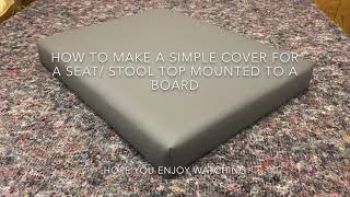 How to upholster a simple fabric covered square seat or stool top fixed to a board [upl. by Laraine225]