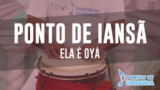 Ponto de Iansã  Ela é Oyá [upl. by North601]