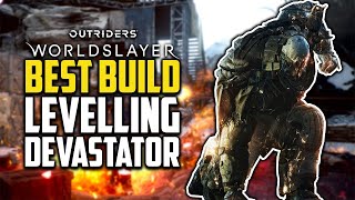 Best Devastator Levelling Build Guide  Outriders Worldslayer [upl. by Jelle281]