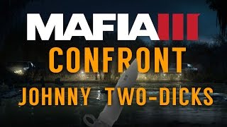 Mafia 3  Mission 132  Confront Johnny TwoDicks Peralta [upl. by Harness]