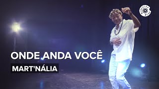 Onde Anda Você Clipe Oficial  Martnália [upl. by Osrock]