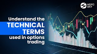 Popular Options Trading Terminologies  HDFC Sky [upl. by Isia]