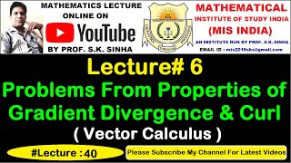 Vector Calculus  Problems From Properties of Gradient Divergence and Curl  Lecture 6 [upl. by Akyeluz]