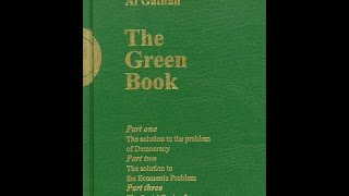 The Green Book  by Muammar alQaddafi full audio rendition [upl. by Elrahc455]