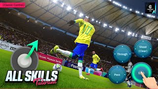 eFootball 2024 Mobile  All Skills Tutorial Classic Control [upl. by Colt31]