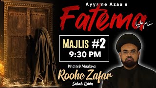 🔴 live  2 Majlis  Ayyame Fatema sa  Khitabat Maulana Sayyed Roohe Zafar Sahab  1115 November [upl. by Adnarahs384]