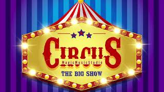 MagicMusicStudio  Circus  Royalty Free Background Music [upl. by Niwde8]