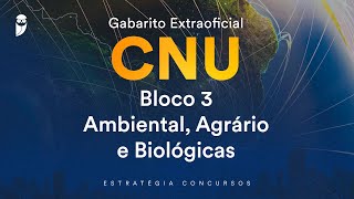 Gabarito Extraoficial CNU  Bloco 3  Ambiental Agrário e Biológicas [upl. by Rehnberg]