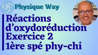 Réactions doxydoréduction  Exercice 2  1ère spé physiquechimie [upl. by Eahsel190]