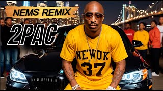 2Pac  All Eyez On Me Nems Remix [upl. by Marelda209]