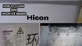 HOW TO CLEAN MINI HICON ICE MAKER [upl. by Hoang]