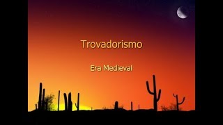 Trovadorismo  Era Medieval [upl. by Werdn]