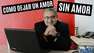 Como se reflexiona para dejar un amor sin amor  RAMON TORRES PSICÓLOGO [upl. by Eltrym935]