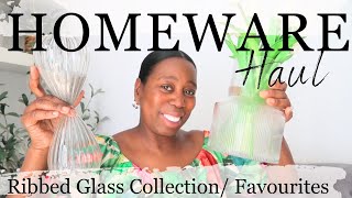 HOMEWARE HAUL RIBBED GLASS COLLECTIONFAVOURITES PT 1 homeware haul ribbedglass [upl. by Cowden]